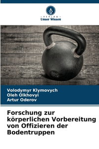 Forschung zur körperlichen Vorbereitung von Offizieren der Bodentruppen