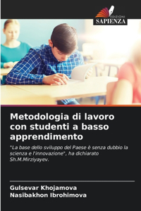 Metodologia di lavoro con studenti a basso apprendimento