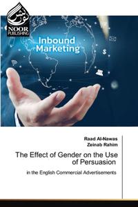 The Effect of Gender on the Use of Persuasion