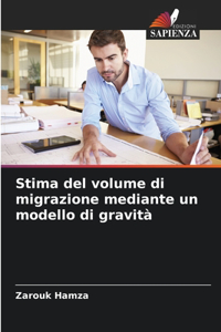 Stima del volume di migrazione mediante un modello di gravità