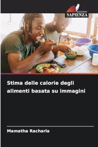 Stima delle calorie degli alimenti basata su immagini