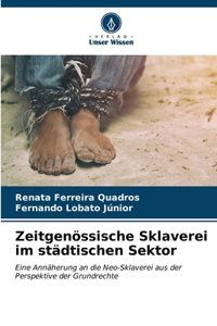 Zeitgenössische Sklaverei im städtischen Sektor