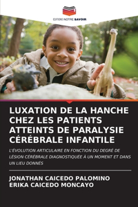 Luxation de la Hanche Chez Les Patients Atteints de Paralysie Cérébrale Infantile