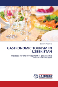 Gastronomic Tourism in Uzbekistan