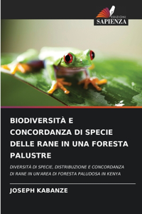 Biodiversità E Concordanza Di Specie Delle Rane in Una Foresta Palustre