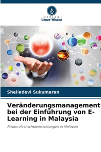 Veränderungsmanagement bei der Einführung von E-Learning in Malaysia