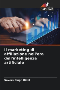 Il marketing di affiliazione nell'era dell'intelligenza artificiale