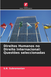 Direitos Humanos no Direito Internacional