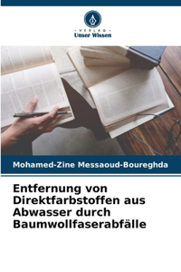 Entfernung von Direktfarbstoffen aus Abwasser durch Baumwollfaserabfälle