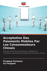 Acceptation Des Paiements Mobiles Par Les Consommateurs Chinois