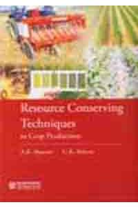 Resource Conserving Techniques in Crop Production