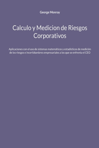 Calculo y Medicion de Riesgos Corporativos