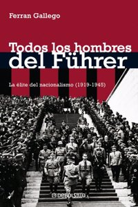 Todos Los Hombres del Fuhrer/ All Men From the Fuhrer