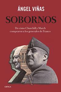 Sobornos: De como Churchill y March compraron a los generales de Franco