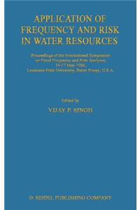 Application of Frequency and Risk in Water Resources