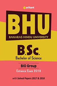 BHU B.SC Bio Group Entrance Exam 2018