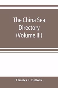 China Sea directory (Volume III)