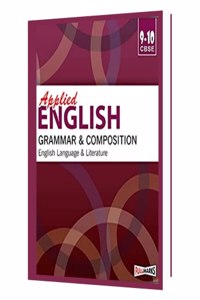 Applied English Grammar & Composition English Language & Literature for Class 9-10 CBSE