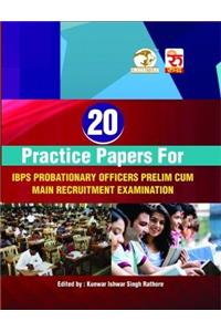 20 Practice papers for IBPS P.O prelim cum recruitment exam