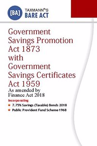 Government Savings Promotion Act 1873 with Government Savings Certificates Act 1959 (Bare Act)