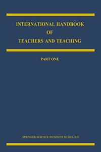 International Handbook of Teachers and Teaching