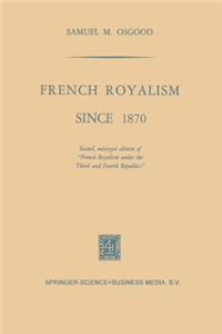 French Royalism Since 1870