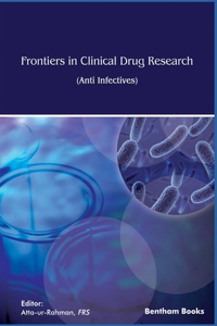 Frontiers in Clinical Drug Research - Anti Infectives