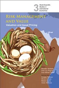 Risk Management and Value: Valuation and Asset Pricing
