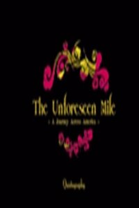 Unforseen Mile