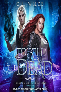 To Kill the Dead Lib/E