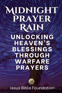 Midnight Prayer Rain