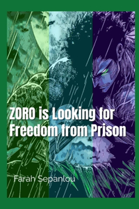 Zoro is Looking for Freedom from Prison