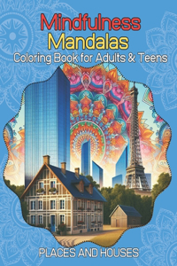 Mindfulness Mandalas Adults & Teens Coloring Book