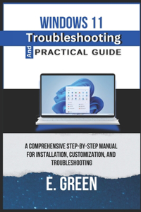 Windows 11 Troubleshooting and Practical Guide