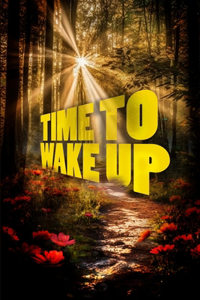 Time to Wake Up