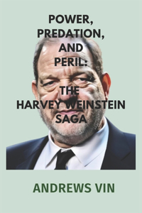 Power, Predation, and Peril