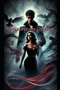 Etreinte des Ombres