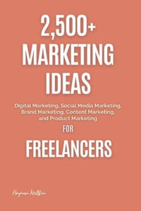 2,500+ Marketing Ideas for Freelancers