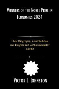 Winners of the Nobel Prize in Economics 2024