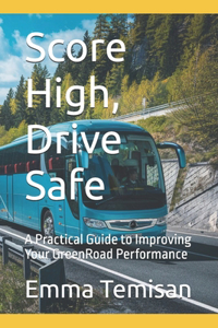 Score High, Drive Safe