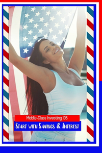 Middle-Class Investing 105