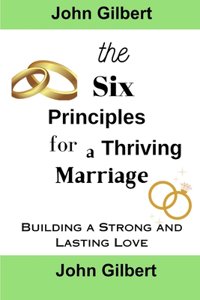 Six Principles for a Thriving Marriage