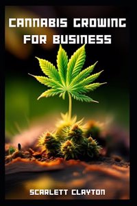 Cannabis Growing for Business