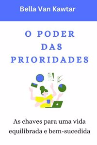 O Poder Das Prioridades