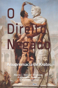 O Direito negado: a supremacia de Kratos