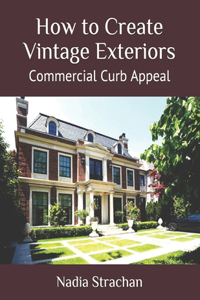 How to Create Vintage Exteriors