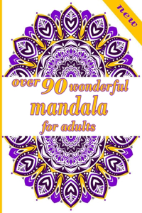over 90 wonderful mandala for adults