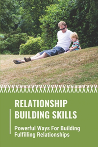 Relationship Building Skills