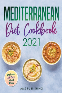 Mediterranean Diet Cookbook 2021