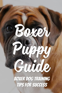 Boxer Puppy Guide